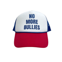 Load image into Gallery viewer, No More Bullies Trucker Hat