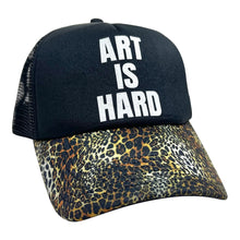 Load image into Gallery viewer, Art Is Hard Trucker Hat