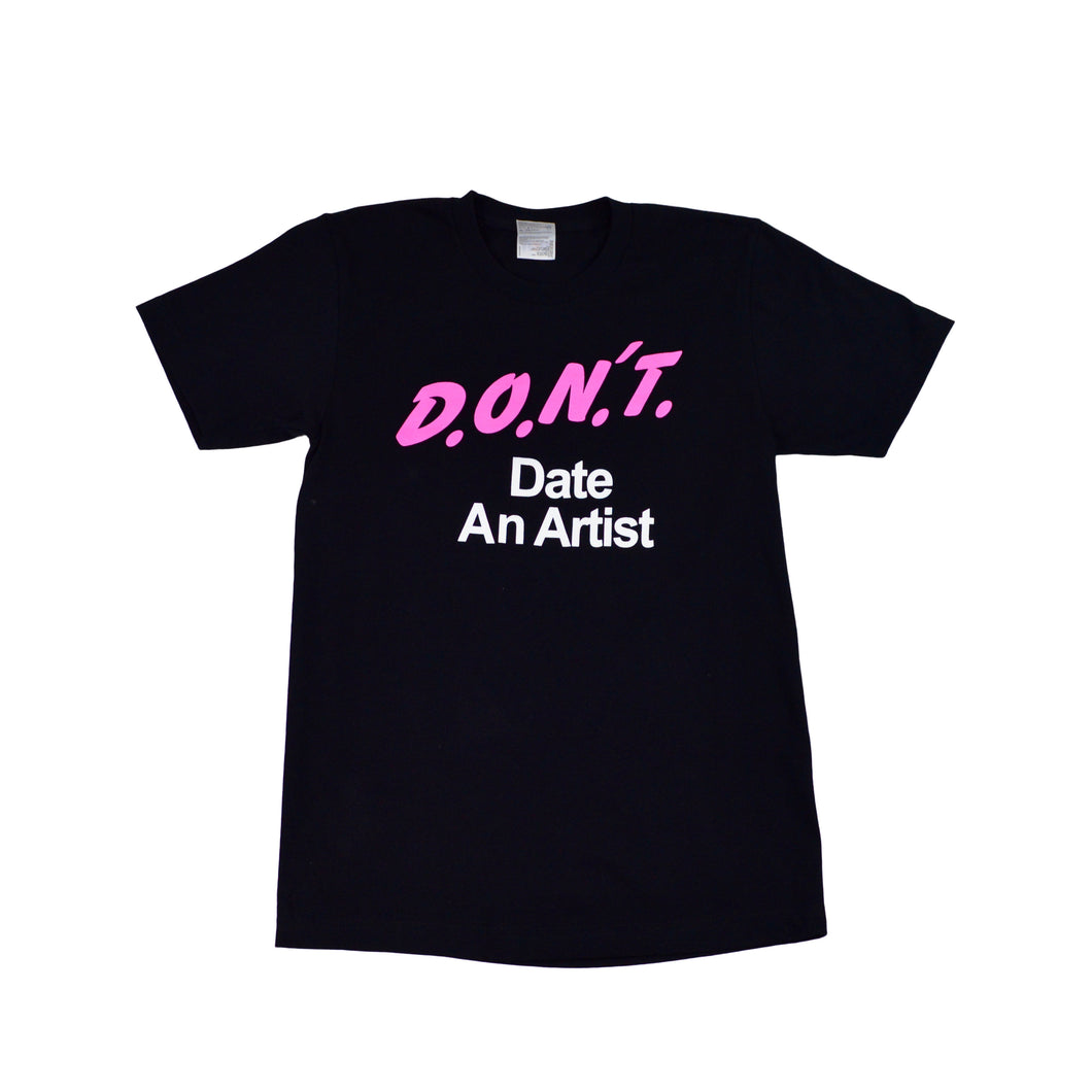 Don't Date An Artist Tee