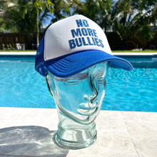 Load image into Gallery viewer, No More Bullies Trucker Hat